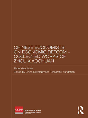 cover image of Chinese Economists on Economic Reform--Collected Works of Zhou Xiaochuan